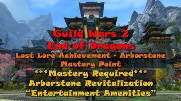 Guild Wars 2 - EOD Mastery Point - Lost Lore Achievement - Arborstone