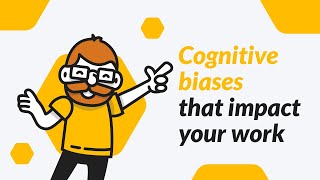 💡Cognitive Biases that impact your work | The Confirmation Bias