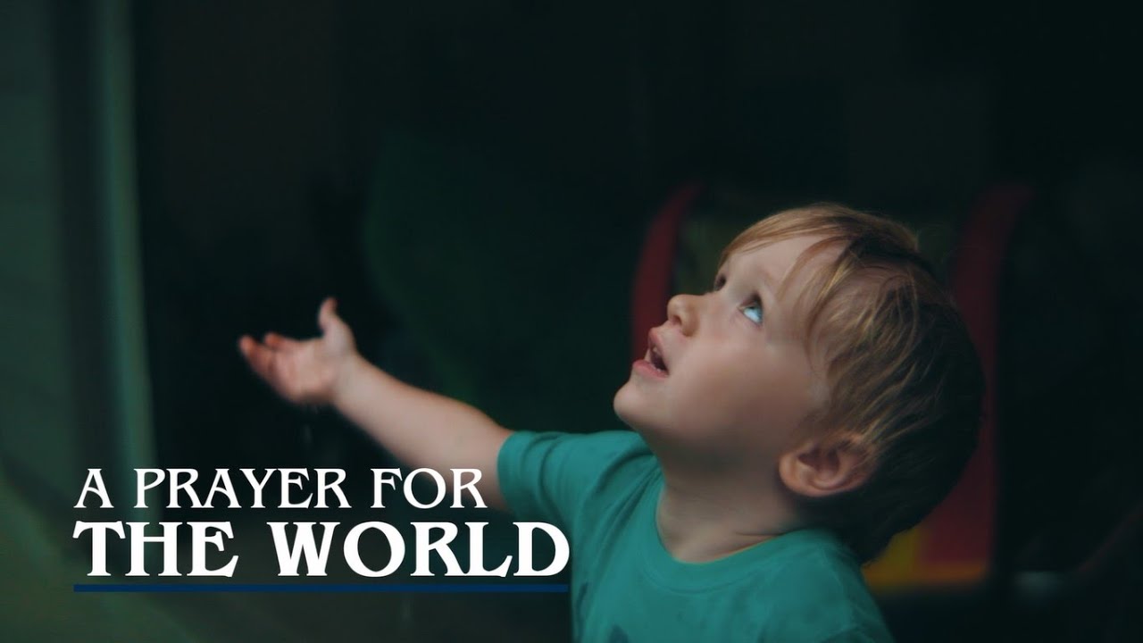 A Prayer for the World - YouTube
