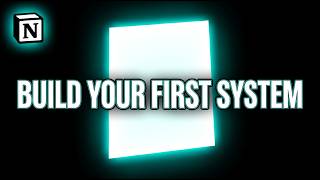 How to Build Your First Notion System Without Overthinking It