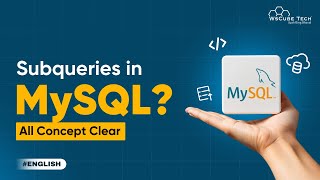 How to Use Subqueries in MySQL: MySQL Tutorial (In English) 2024