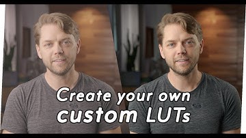 Mastering Color Grading: The Step-by-Step Guide to Creating Custom LUTs