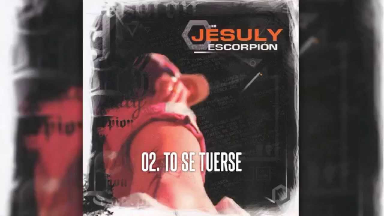 02. TO SE TUERSE - Jesuly