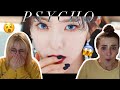 Red Velvet 레드벨벳 'Psycho' MV REACTION || SONG OF THE YEAR???