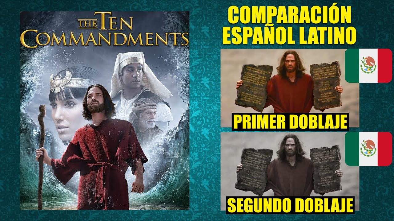 Los 10 Mandamientos [2006] Comparación del Doblaje Latino Original y