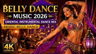 💃 Belly Dance Music 2026 | Oriental Instrumental Dance Mix