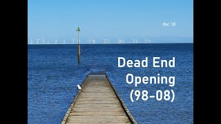 DSC 18 - Dead End Opening (98-08) - FULL ALBUM - N. R. Whitaker