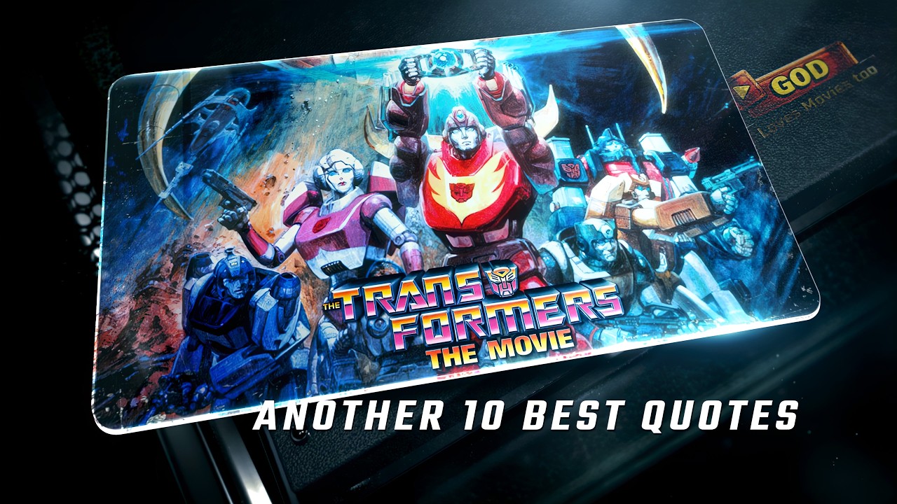 The Transformers: The Movie 1986 | Another 10 Best Quotes