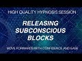 How to Release Subconscious Blocks - Free Hypnosis Session