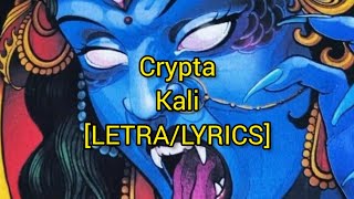 Crypta - Kali - [LETRA/LYRICS]