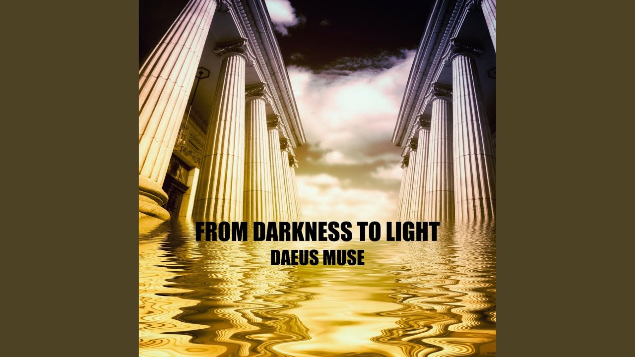 From Darkness To Light - YouTube