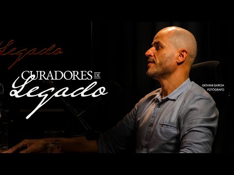 Curadores de Legado #01 | Giovani Garcia