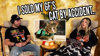 'Sold My Girlfriend's Cat By Accident...' -- Reddit Story