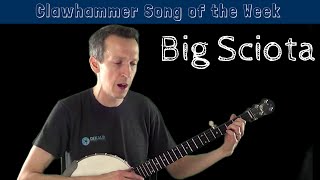 Video thumbnail of "Clawhammer Banjo - Song (and Tab) of the Week: "Big Sciota""