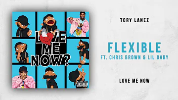 Tory Lanez - Flexible Ft. Chris Brown & Lil Baby (Love Me Now)