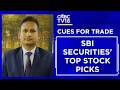 What Are The Key Stocks &amp; Sectors In Focus Today? | Market Cues With Sunny Agarwal Of SBI Securities