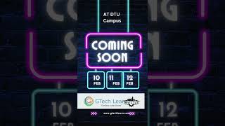 Gtech Learn Dtu Campus On Feb10-11-12 With Technical Quizzes