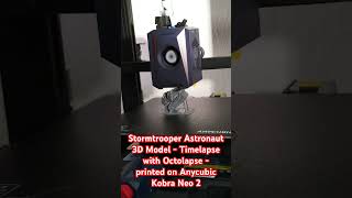 Stormtrooper Astronaut Timelapse filmed with octoprint and octolapse