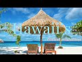 Hawaiian Beach Ambience | Tropical  Resort for Best Relaxation ASMR