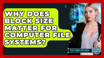 Why Does Block Size Matter For Computer File Systems? - Tech Terms Explained