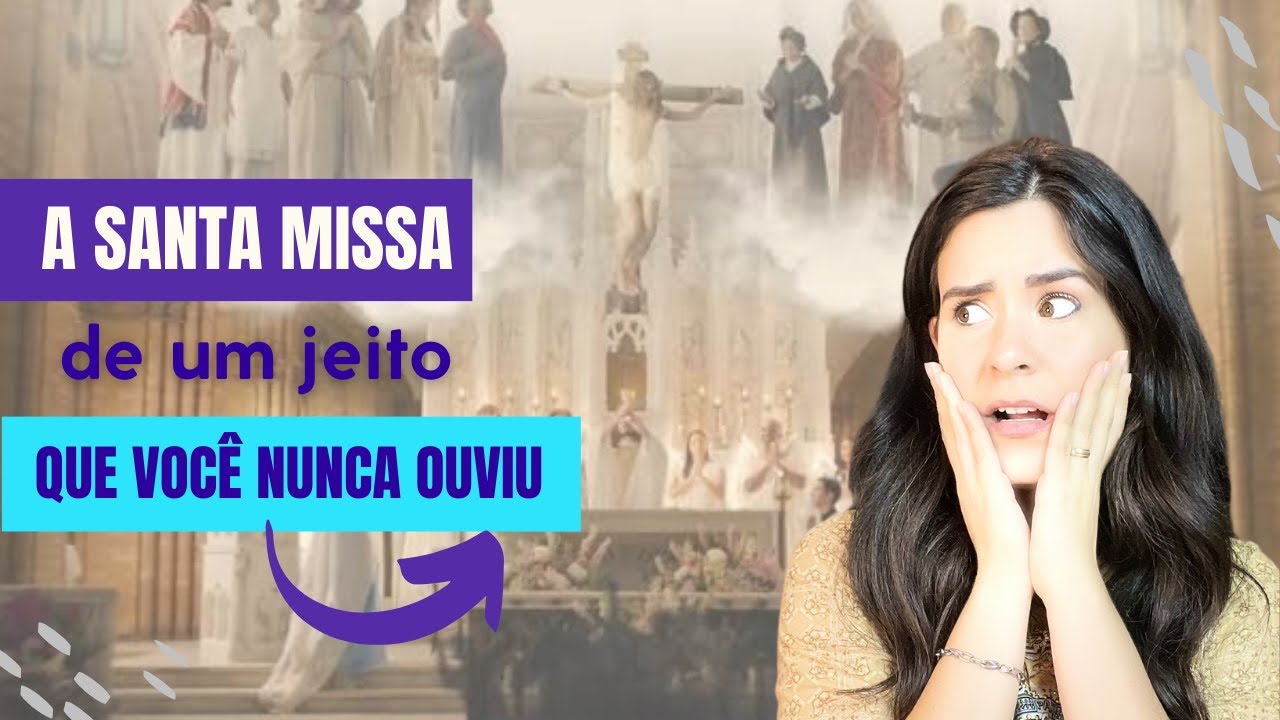 A Santa Missa - Revelação de Nossa Senhora à Catalina - Maravilhoso Testemunho
