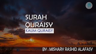 Surah Quraisy dan Terjemahannya - Mishary Rashid Alafasy