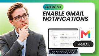 How to Enable Gmail Notifications (Tested)