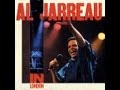 Al Jarreau - I Will Be Here For You (Live in London)