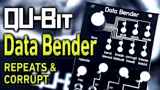 QU-Bit Data Bender Video Manual - REPEATS and CORRUPT Function Wealth