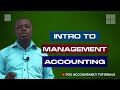 INTRO TO COST AND MANAGEMENT ACCOUNTING (PART 1)