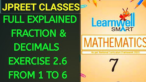 #class7#learnwell#viralvideo chapter 2 #fractionsanddecimals exercise 2.6 queston 1,2,3,4,5,6#jpreet
