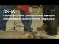 Controlling Respirable Crystalline Silica: Jackhammers and Handheld Powered Chipping Tools