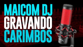 MAICOM DJ  GRAVANDO CARIMBOS E VINHETAS PARA DJS #005