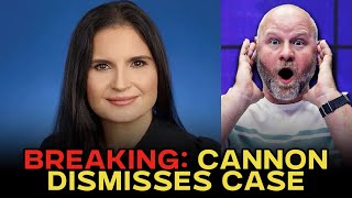 BREAKING: Judge Cannon DISMISSES Document Case Against Donald Trump