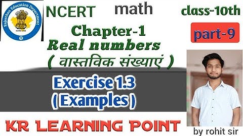 NCERT class10th math || part-9 || Exercise 1.3 || Examples || real numbers.
