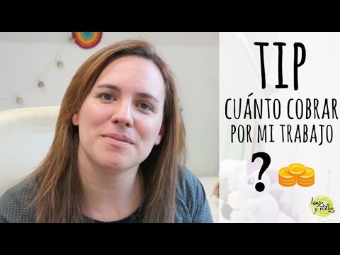 Tips - ¿Cuánto debo cobrar por mis trabajos o encargos? - YouTube