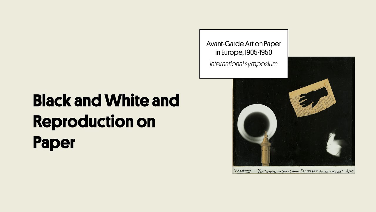 Black and White and Reproduction on Paper | Symposium: Avant-Garde