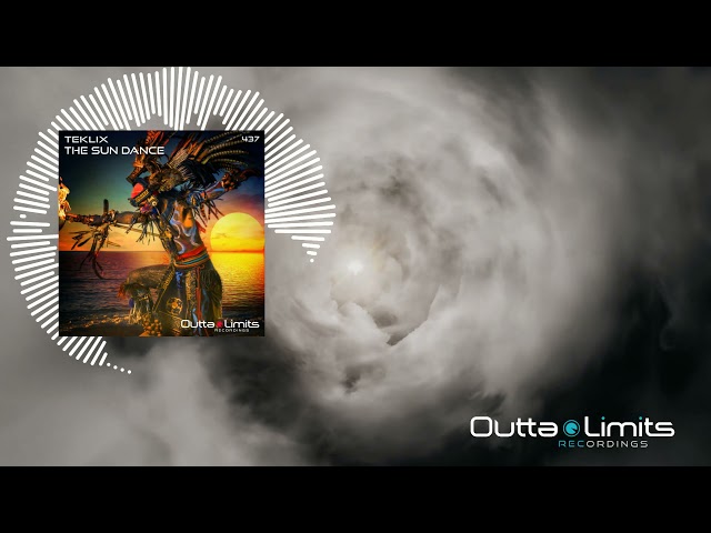 Teklix - The Sun Dance (Original Mix) [Outta Limits] class=