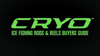 CRYO Ice Fishing Rods & Reels Buyers Guide