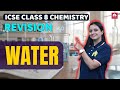 Water ICSE Class 8 Chemistry | Exam Revision
