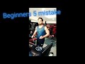 beginners mistakes at zym