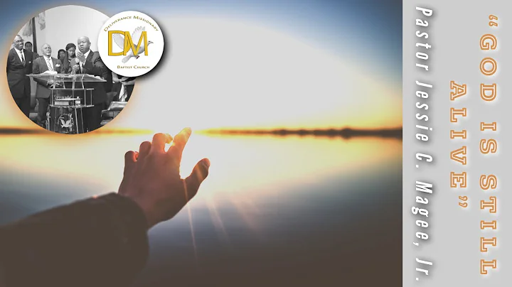 God is Still Alive - Pastor Jessie C. Magee, Jr. -...