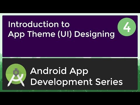 Android Application Development Tutorial for Beginners - #4 | 2017 | App Theme (IU) Designing