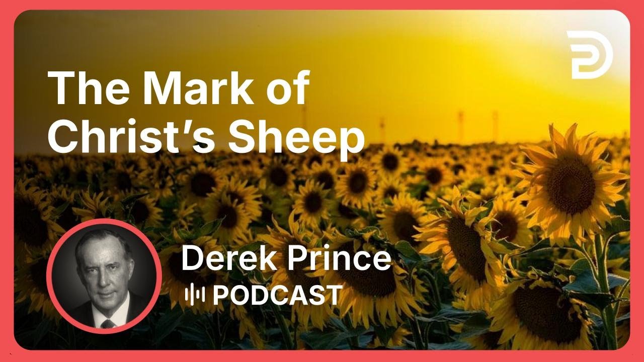 Hearing God´s Voice Pt 2 of 10 - The Mark of Christ's Sheep - Derek Prince  - YouTube