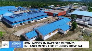 HON. MOSES JN BAPTISTE OUTLINES ENHANCEMENTS FOR ST.JUDES HOSPITAL