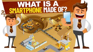 Ep 1. What is a SMARTPHONE made of?
