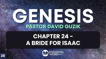A Bride for Isaac – Genesis 24