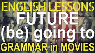 Future - (be) going to | Hollywood English