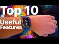 Top 10 Watch Features I Use Regularly