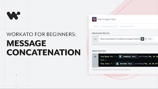 Concatenate Your Message in Slack: Combine Text and Formulas in Formula Mode | Workato for Beginners
